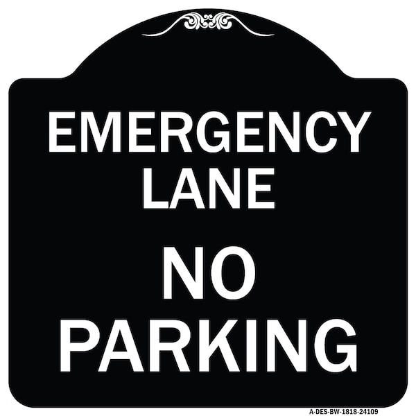 Signmission Emergency Lane No Parking Heavy-Gauge Aluminum Architectural Sign, 18" x 18", BW-1818-24109 A-DES-BW-1818-24109 - main